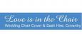 Love is in the Chair 24 Woods Piece, Coventry Wedding Chair Cover Hire